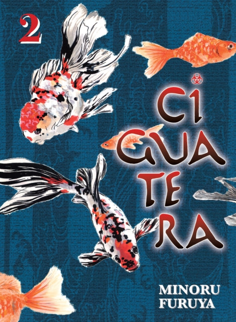 Book cover of: Ciguatera, volume 2. By: Minoru Furuya