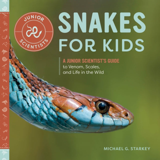 Book cover of: Snakes for Kids. By: Michael G. Starkey