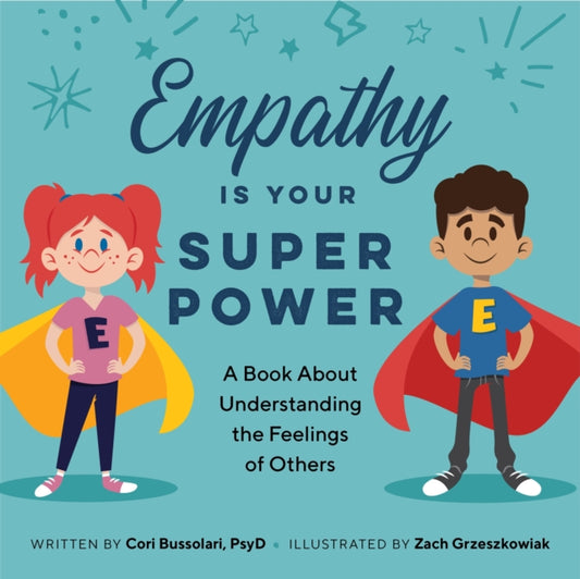 Book cover of: Empathy Is Your Superpower. By: Cori Bussolari