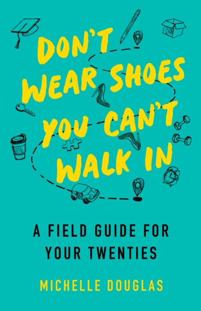 Book cover of: Don't Wear Shoes You Can't Walk In. By: Michelle Douglas