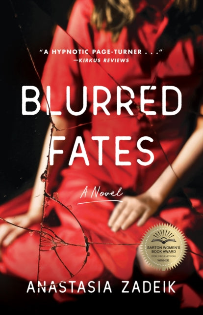 Book cover of: Blurred Fates. By: Anastasia Zadeik