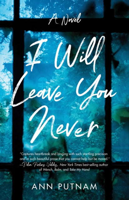 Book cover of: I Will Leave You Never. By: Ann Putnam