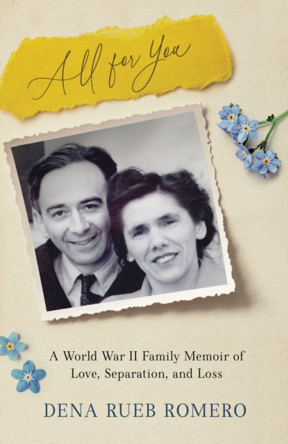 Book cover of: All for You. By: Dena Rueb Romero