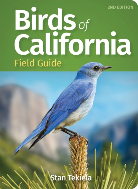 Book cover of: Birds of California Field Guide. By: Stan Tekiela