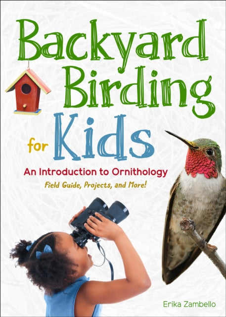 Book cover of: Backyard Birding for Kids. By: Erika Zambello