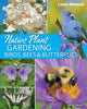 Book cover of: Native Plant Gardening for Birds, Bees & Butterflies: Lower Midwest. By: Jaret C. Daniels