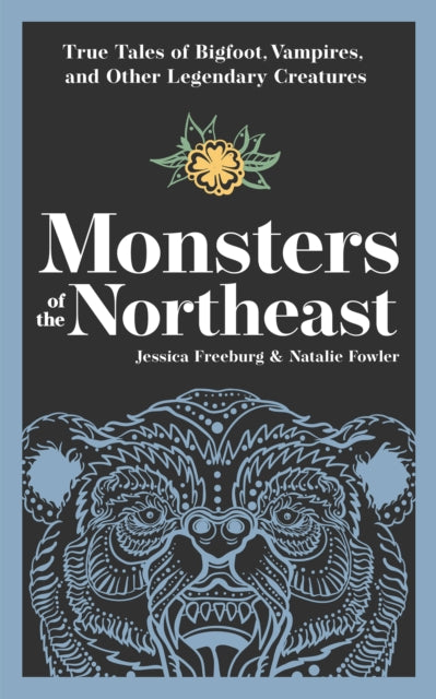Book cover of: Monsters of the Northeast. By: Jessica Freeburg