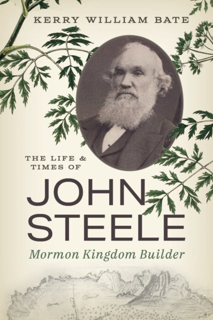 Book cover of: Life and Times of John Steele. By: Kerry William Bate