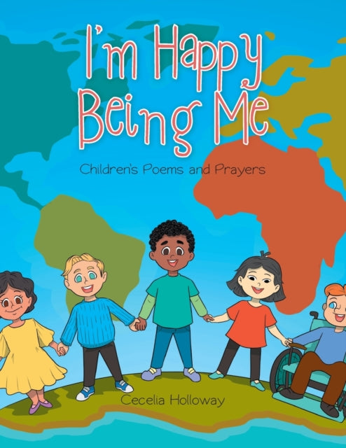 Book cover of: I'm Happy Being Me. By: Cecelia Holloway