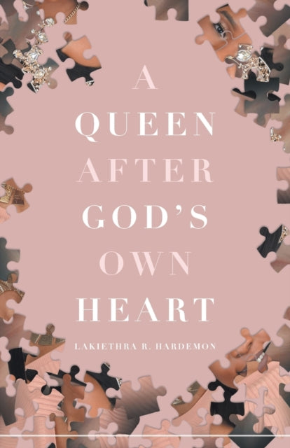 Book cover of: Queen after God's Own Heart. By: Lakiethra Hardemon