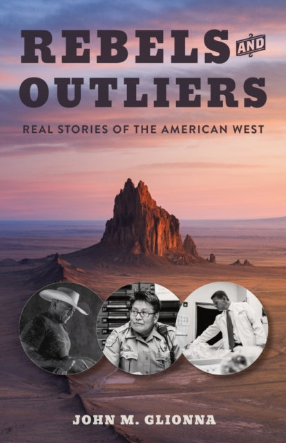 Book cover of: Rebels and Outliers. By: John M. Glionna