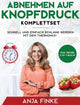 Book cover of: Abnehmen auf Knopfdruck Komplettset. By: Anja Finke