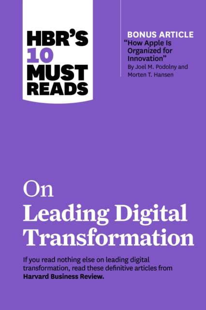 Book cover of: HBR's 10 Must Reads on Leading Digital Transformation. By: Harvard Business Review Harvard Business Review