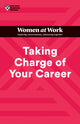 Book cover of: Taking Charge of Your Career (HBR Women at Work Series)