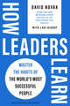 Book cover of: How Leaders Learn. By: David Novak