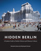 Book cover of: Hidden Berlin. By: Reinhard Zachau