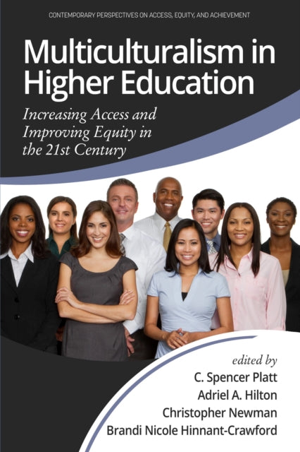 Book cover of: Multiculturalism in Higher Education. By: C. Spencer Platt