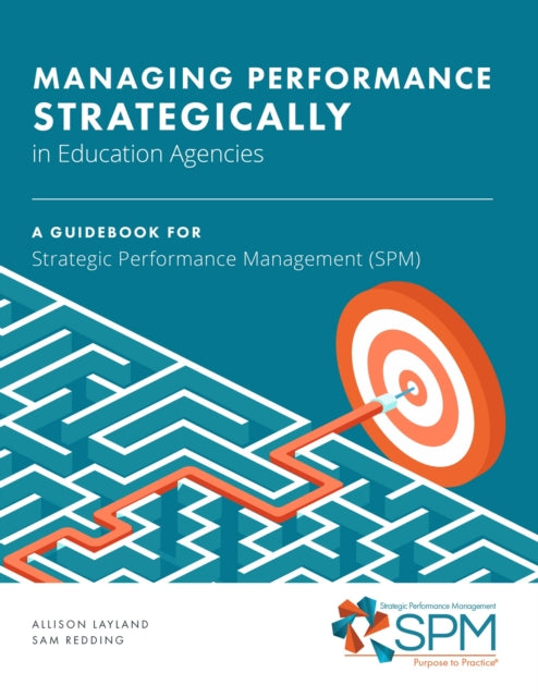 Book cover of: Managing Performance Strategically in Education Agencies. By: Allison Layland