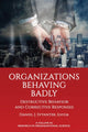 Book cover of: Organizations Behaving Badly. By: Daniel J. Svyantek