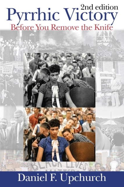 Book cover of: Pyrrhic Victory. By: Daniel F. Upchurch