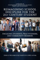 Book cover of: Reimagining School Discipline for the 21st Century Student. By: John A. Williams