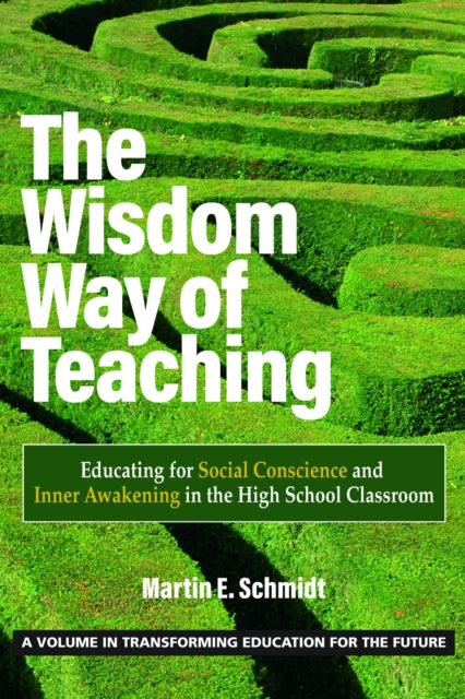 Book cover of: Wisdom Way of Teaching. By: Marty Schmidt
