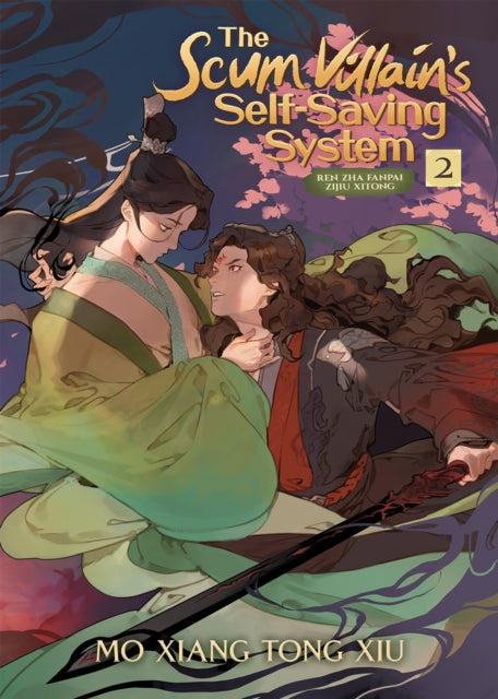 Scum Villain's Self-Saving System: Ren Zha Fanpai Zijiu Xitong (Novel) Vol. 2 9781648279225 Mo Xiang Tong Xiu