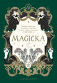 Magicka, Finding Spiritual Guidance Through Plants, Herbs, Crystals, and More 9781648292033 Carlota Santos