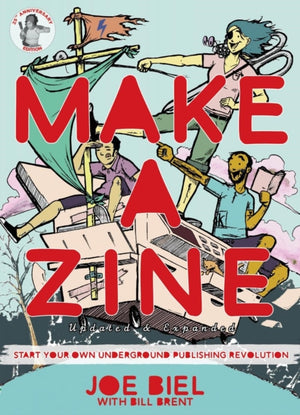 Make a Zine!, Start Your Own Underground Publishing Revolution (4th Edition)
