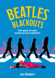 Book cover of: Beatles Blackouts. By: Jack Marriott