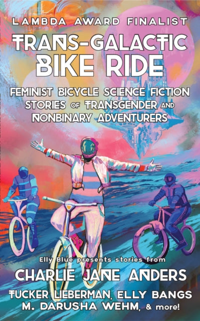 Book cover of: Trans-Galactic Bike Ride (2nd Ed.). By: Elly Blue