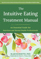 Book cover of: The Intuitive Eating Treatment Manual. By: Blair Burnette