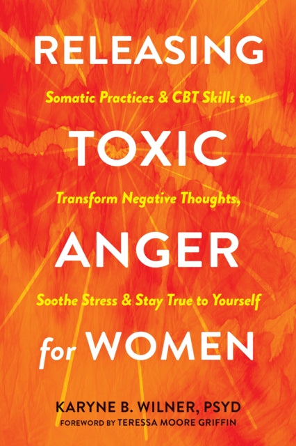 Book cover of: Releasing Toxic Anger for Women