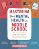 Book cover of: Mastering Your Mental Health in Middle School. By: Lisa Shetler