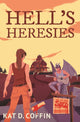Book cover of: Hell's Heresies. By: Kat Coffin
