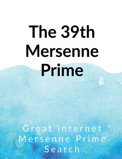 39th Mersenne prime 9781649191250 Great Internet