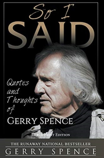 Book cover of: So I Said (LARGE PRINT). By: Gerry Spence