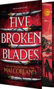 Book cover of: Five Broken Blades (Deluxe Limited Edition). By: Mai Corland