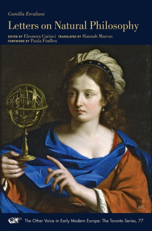 Letters on Natural Philosophy – The Scientific Correspondence of a Sixteenth–Century Pharmacist, with Related Texts