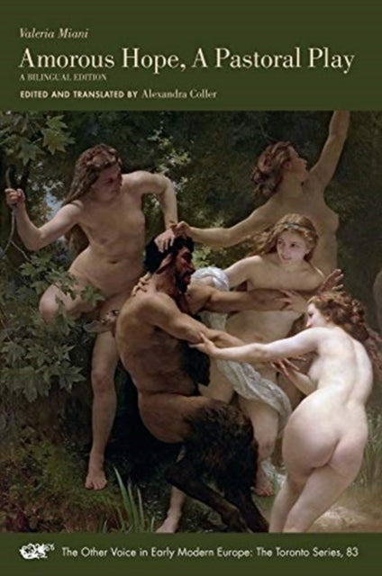 Book cover of: Amorous Hope, A Pastoral Play – A Bilingual Edition. By: Valeria Miani