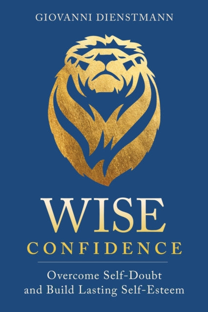 Book cover of: Wise Confidence. By: Giovanni Dienstmann