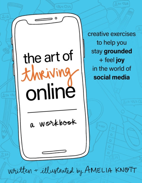 Book cover of: Art of Thriving Online: A Workbook. By: Amelia Hutchison