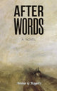 Book cover of: After Words. By: Annie G. Rogers