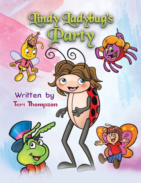 Book cover of: Lindy Ladybug's Party. By: Teri Thompson
