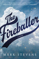 Book cover of: Fireballer. By: Mark Stevens