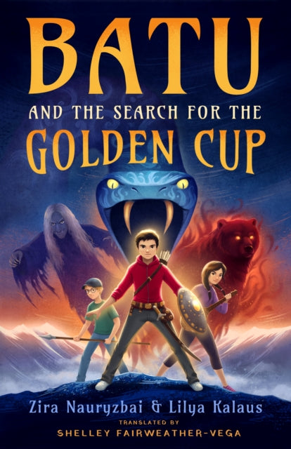 Book cover of: Batu and the Search for the Golden Cup. By: Zira Nauryzbai