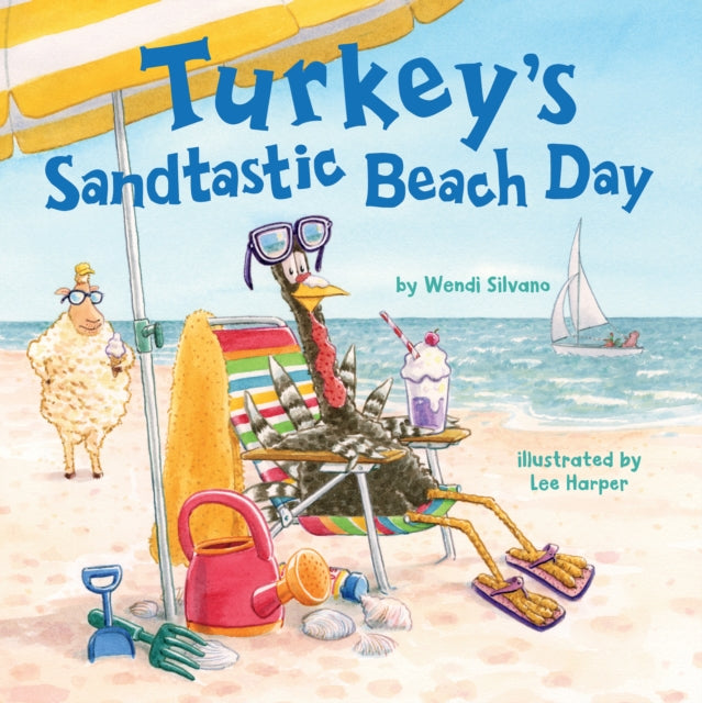 Book cover of: Turkey's Sandtastic Beach Day. By: Wendi Silvano