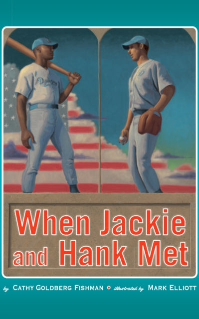 Book cover of: When Jackie and Hank Met. By: Cathy Goldberg Fishman