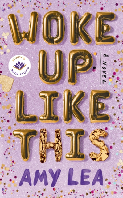 Book cover of: Woke Up Like This. By: Amy Lea