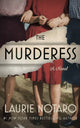 Book cover of: Murderess. By: Laurie Notaro